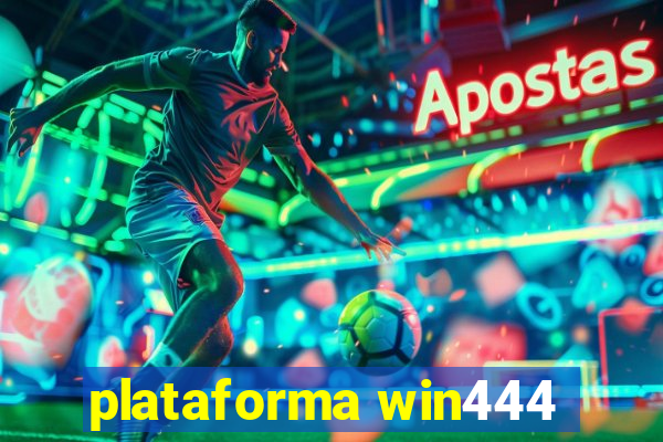 plataforma win444